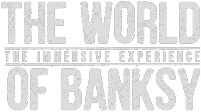 The World of Banksy The World of Banksy